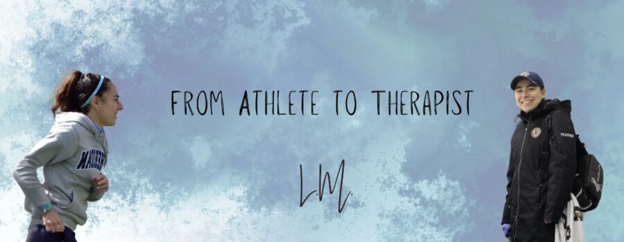 From Athlete to Therapist: What I Wish I Knew 
